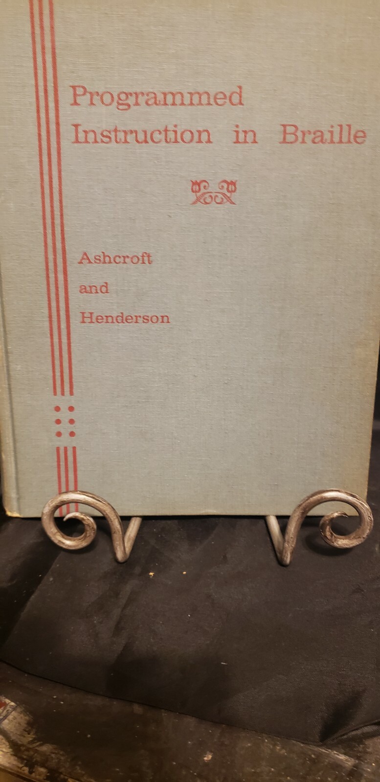 PROGRAMMED INSTRUCTION IN BRAILLE, By S. C Ashcroft Henderson HB