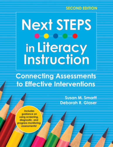 Next STEPS in Literacy Instruction: Connecting Assessments to Effective I – GOOD