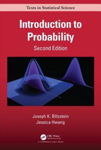 Introduction to Probability, Second Edition (Chapman & Hall/CRC Texts in – GOOD
