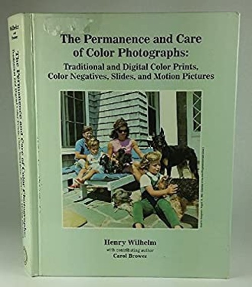 The Permanence and Care of Color Photographs : Traditional and Di