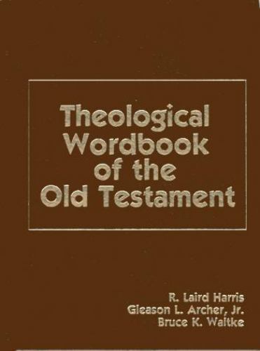 THEOLOGICAL WORDBOOK OF THE OLD TESTAMENT VOL I & II (HC)(5880)
