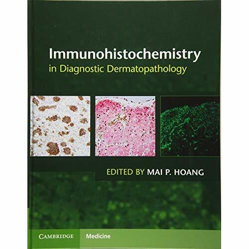Immunohistochemistry Diagnostic Dermatopathology Hardcover 9781107150164 LN
