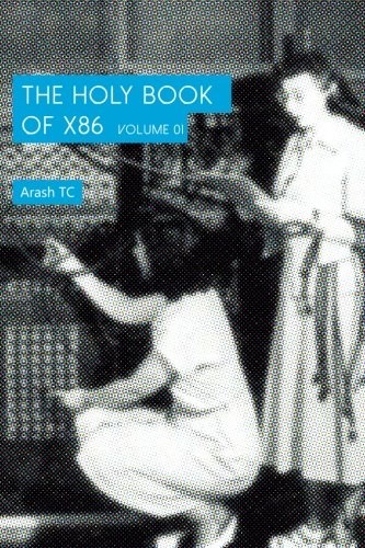 THE HOLY BOOK OF X86 – VOLUME 1 By Tohidi Arash Chafi & Amirali Torkaman *VG+*