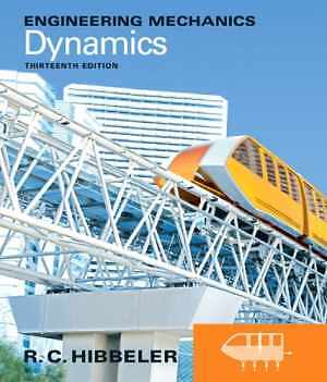 Engineering Mechanics: Dynamics – Hardcover, by Hibbeler R C – Acceptable