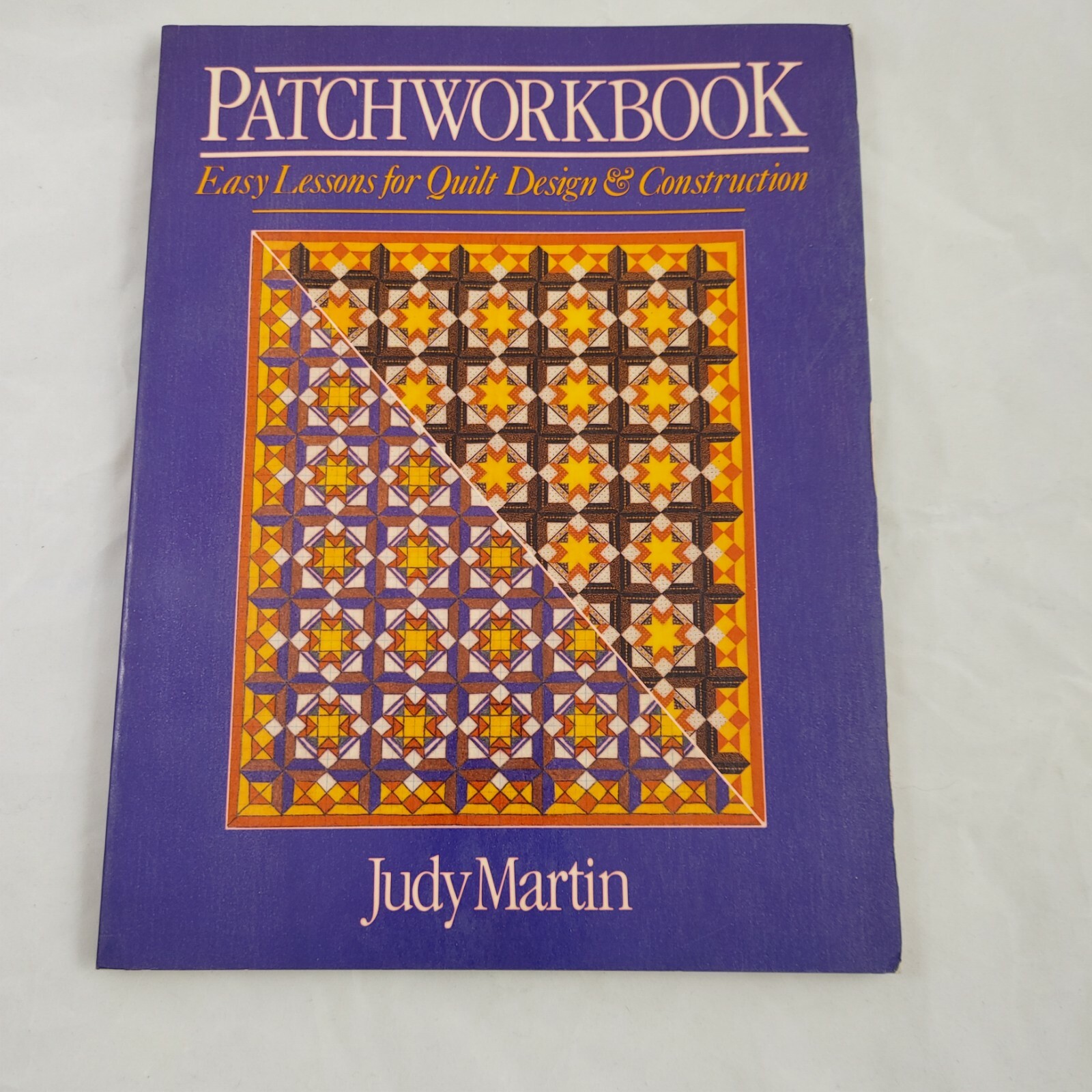 “Patchwork Book: Easy Lessons for Creative Quilt Design & Construction by Martin