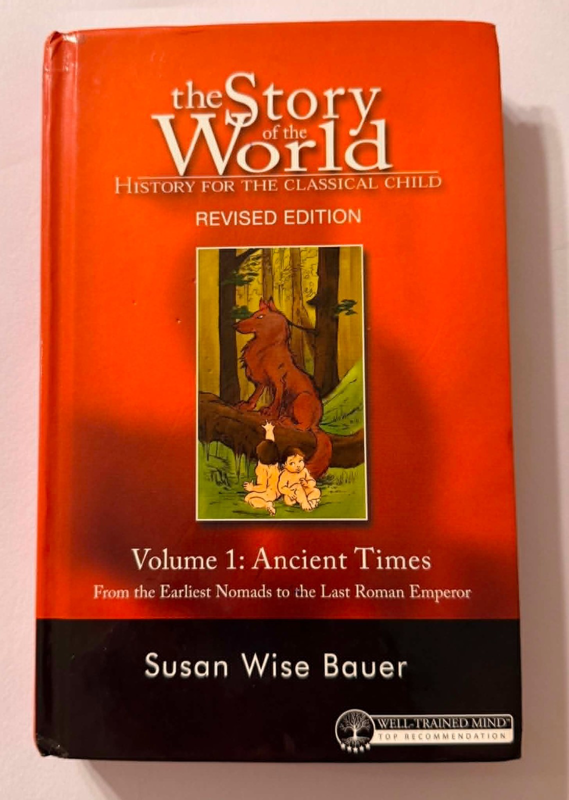 Story of the World Ser.: Story of the World #1 Ancient Times