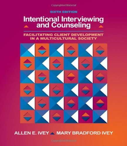 Intentional Interviewing & Counseling by Allen Ivey