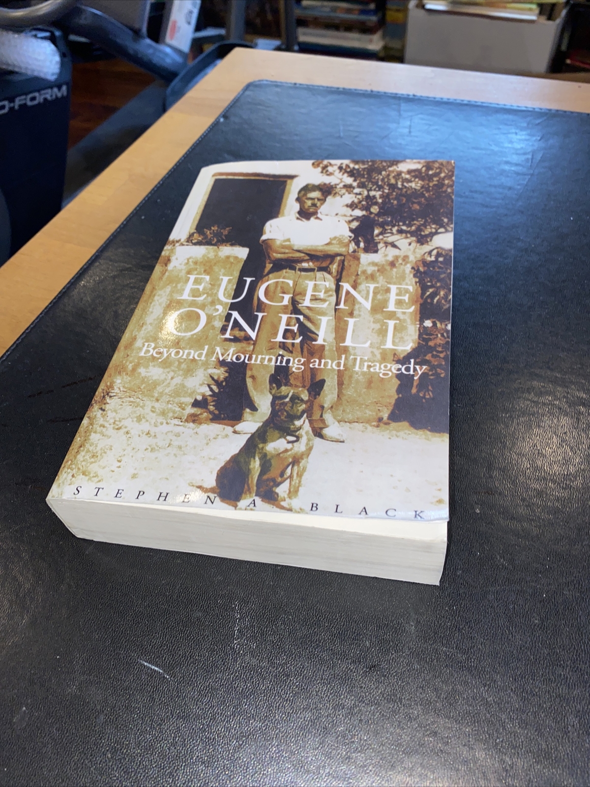 EUGENE O’NEILL : BEYOND MOURNING AND TRAGEDY Stephen A. Black 1999 pb