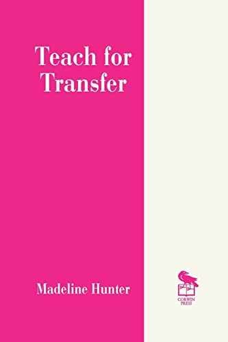 Teach for Transfer (Madeline Hunter – Paperback, by Hunter Madeline – Very Good