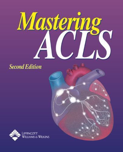 Mastering ACLS by Springhouse