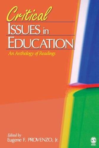 Critical Issues in Education: An Anthology of Readings – Paperback – GOOD