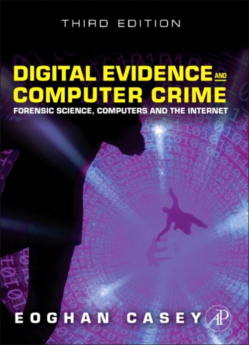 Digital Evidence and Computer Crime : Forensic Science, Computers