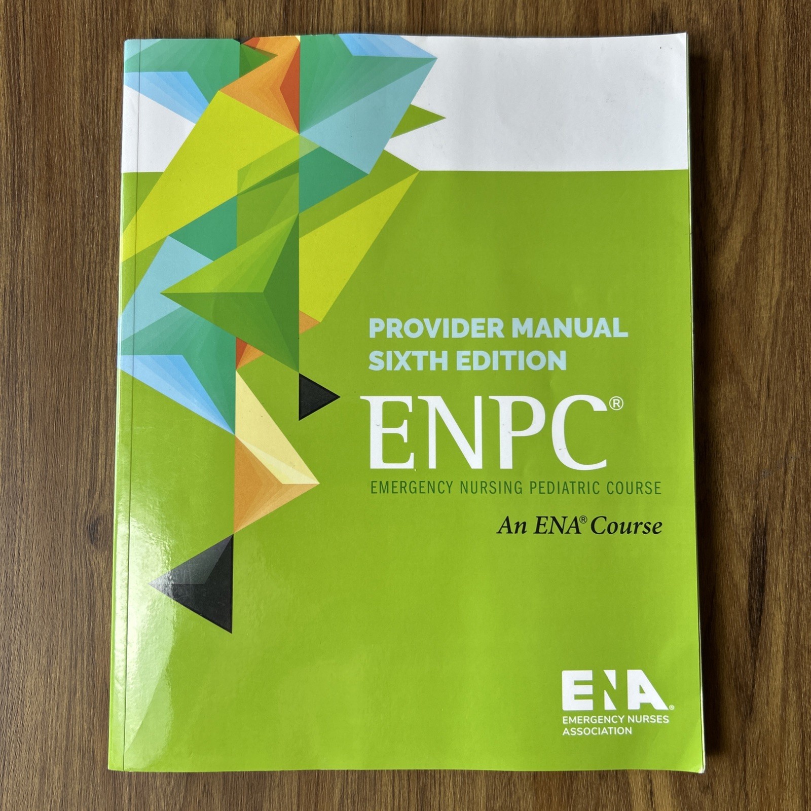 ENPC Provider Manual 6th Edition Emergency Nursing Pediatric Course Textbook