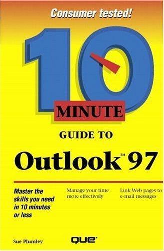 10 Minute Guide to Outlook 97, Plumley, Sue, 9780789710185