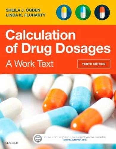 Calculation of Drug Dosages: A Work Text, 10e – Paperback – ACCEPTABLE