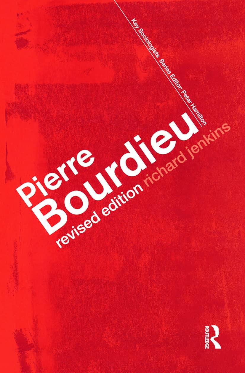 Pierre Bourdieu (Key Sociologists) – paperback Richard Jenkins