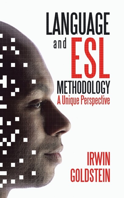 Language And Esl Methodology: A Unique Perspective