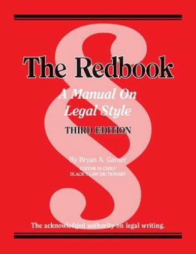 The Redbook: A Manual on Legal Style, 3d (American Casebook Series) – GOOD