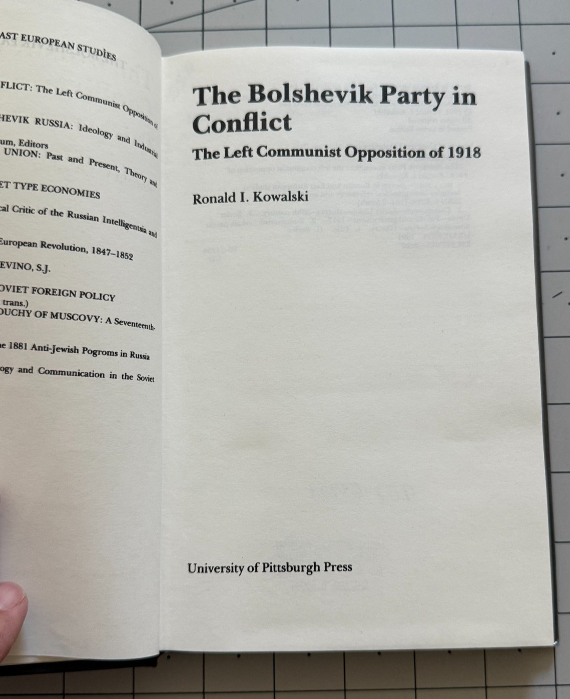 Bolshevik Party in Conflict The Left Communist Opposition of 1918 R Kowalski