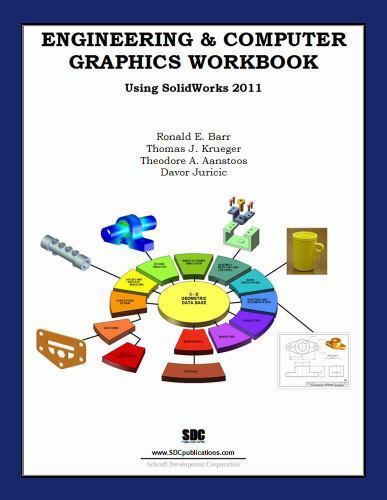 Engineering & Computer Graphics Workbook Using SolidWorks 2011
