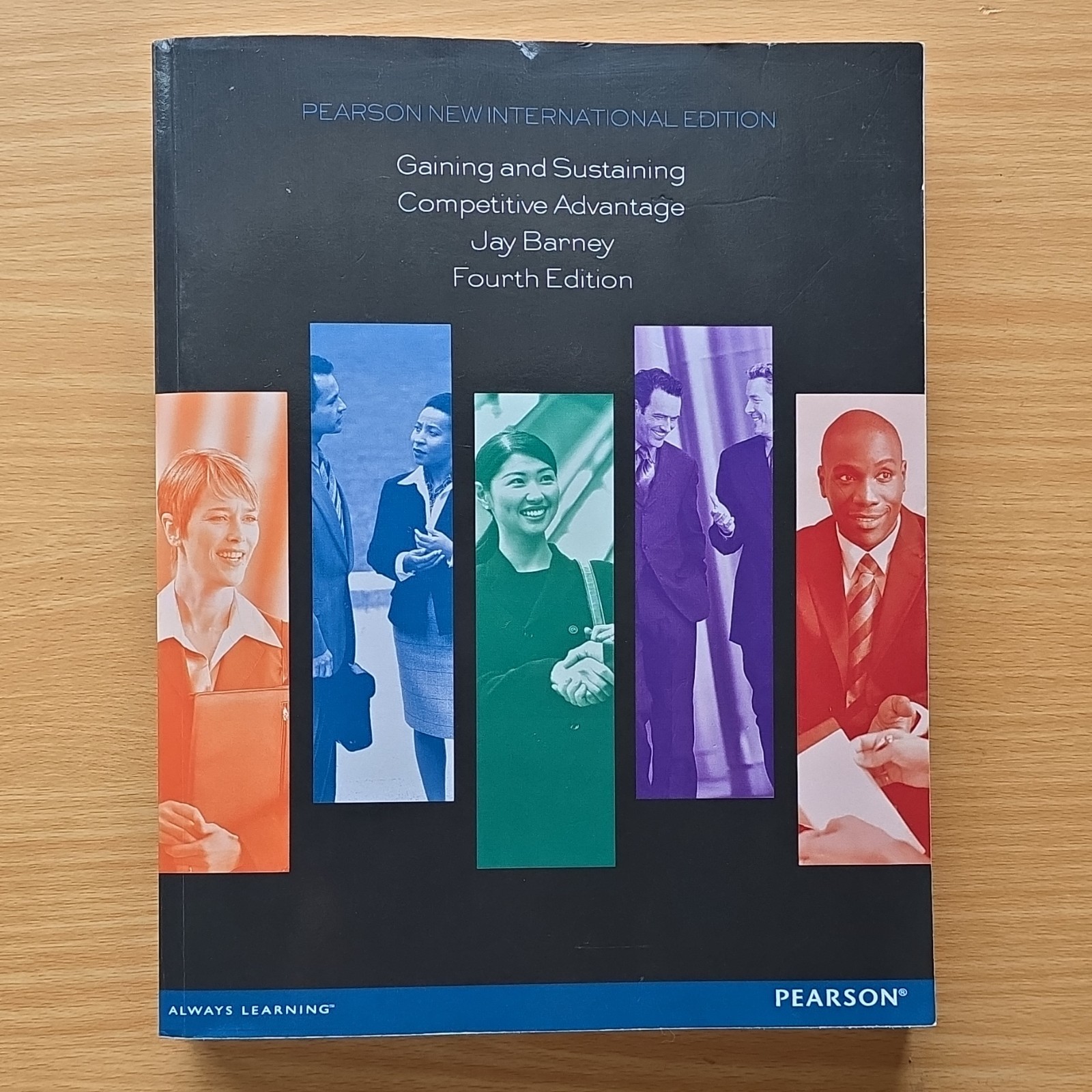 Pearson Gaining and Sustaining Competitive Advantage Jay Barney 4th Ed PB