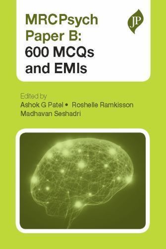 MRCpsych Paper B : 600 Mcqs and Emis, Paperback by Patel. Ashok G.; Ramkisson…