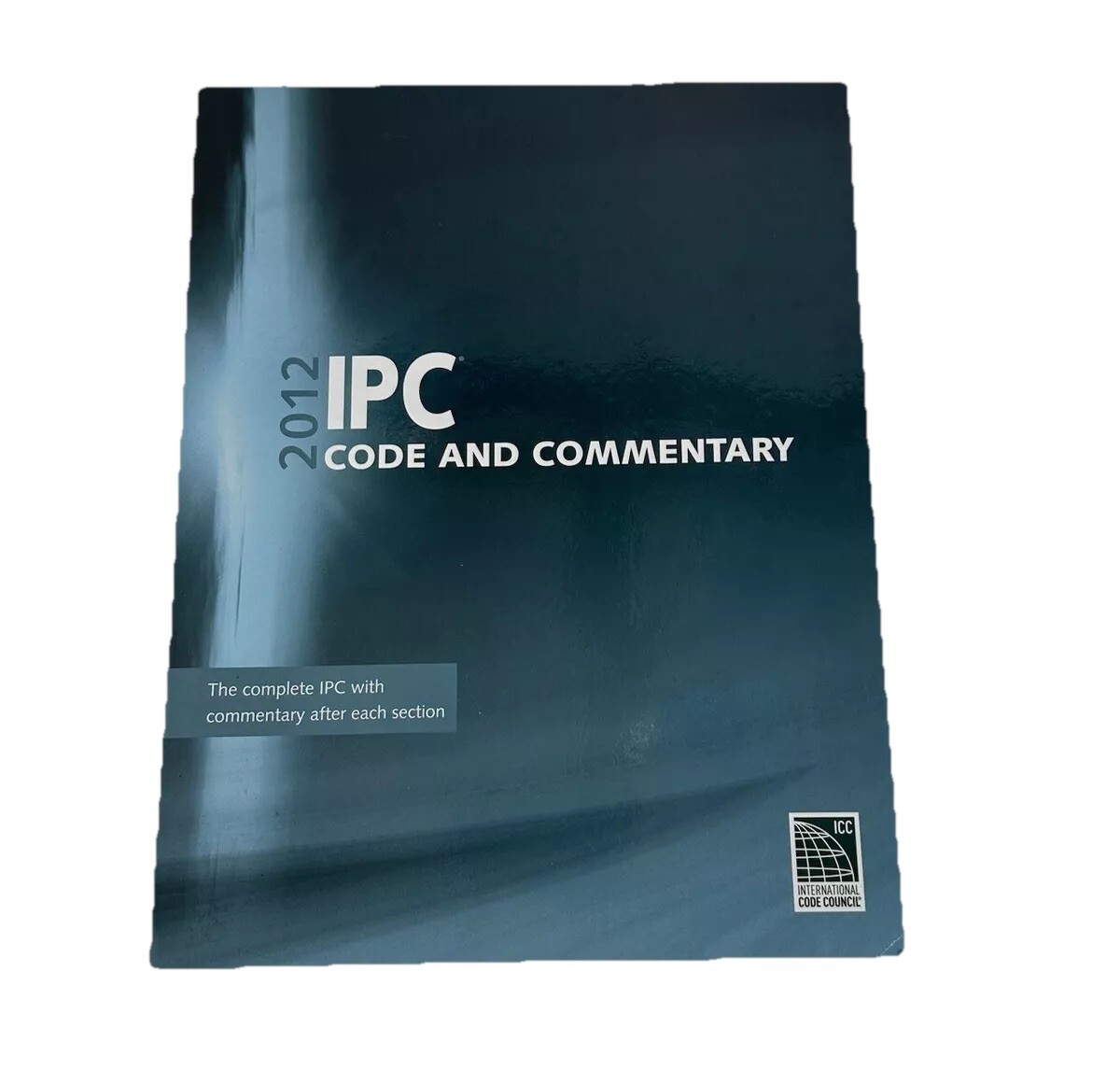 IPC Code and Commentary 2012 International Code Council Series Paperback
