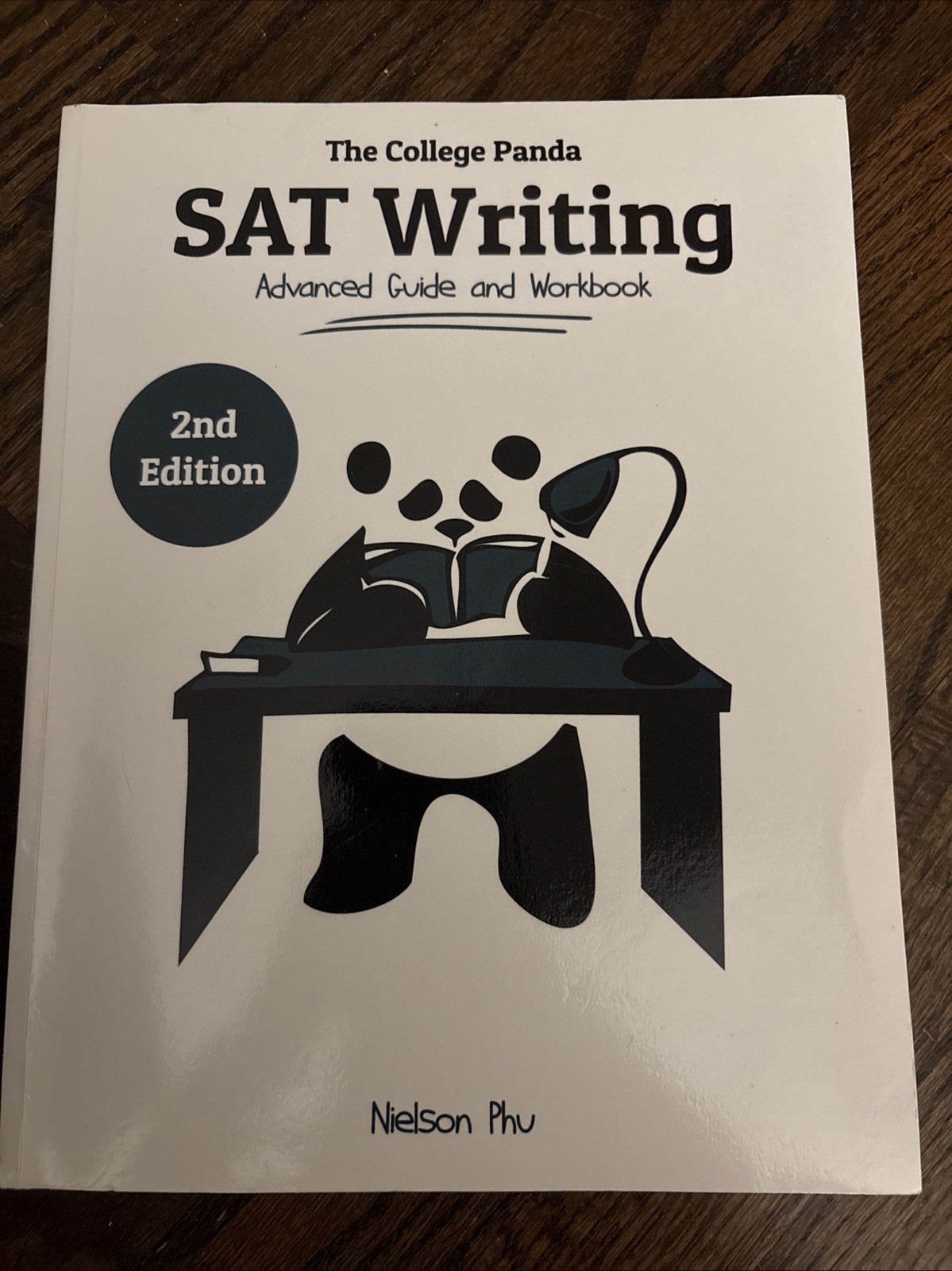 College Panda’s SAT Writing : Advanced Guide and Workbook by Nielson Phu (2018,