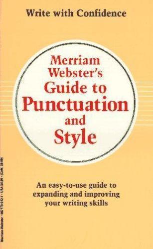 Merriam-Webster’s Guide to Punctuation and Style by Merriam-Webster