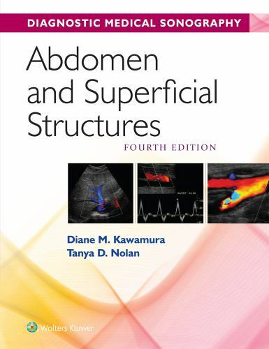 Abdomen and Superficial Structures (Diagnostic Medical Sonography Series) by Ka