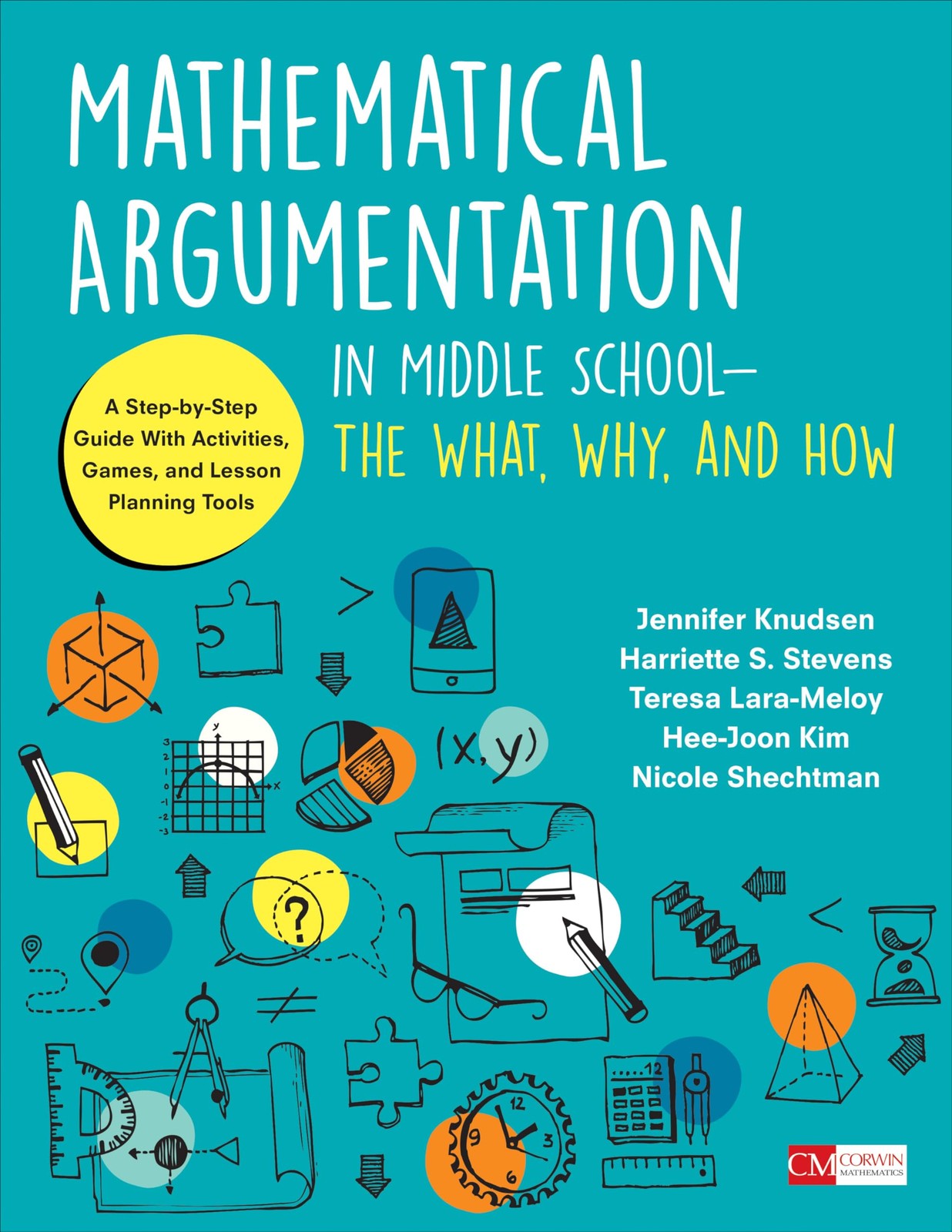 Mathematical Argumentation in Middle School-The What, Why, and How: A Step-b…