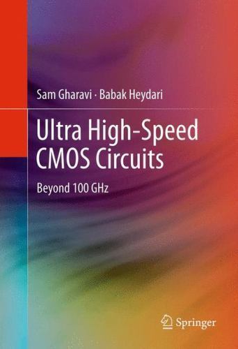 Ultra High-Speed CMOS Circuits : Beyond 100 GHz, Hardcover by Gharavi, Sam; H…
