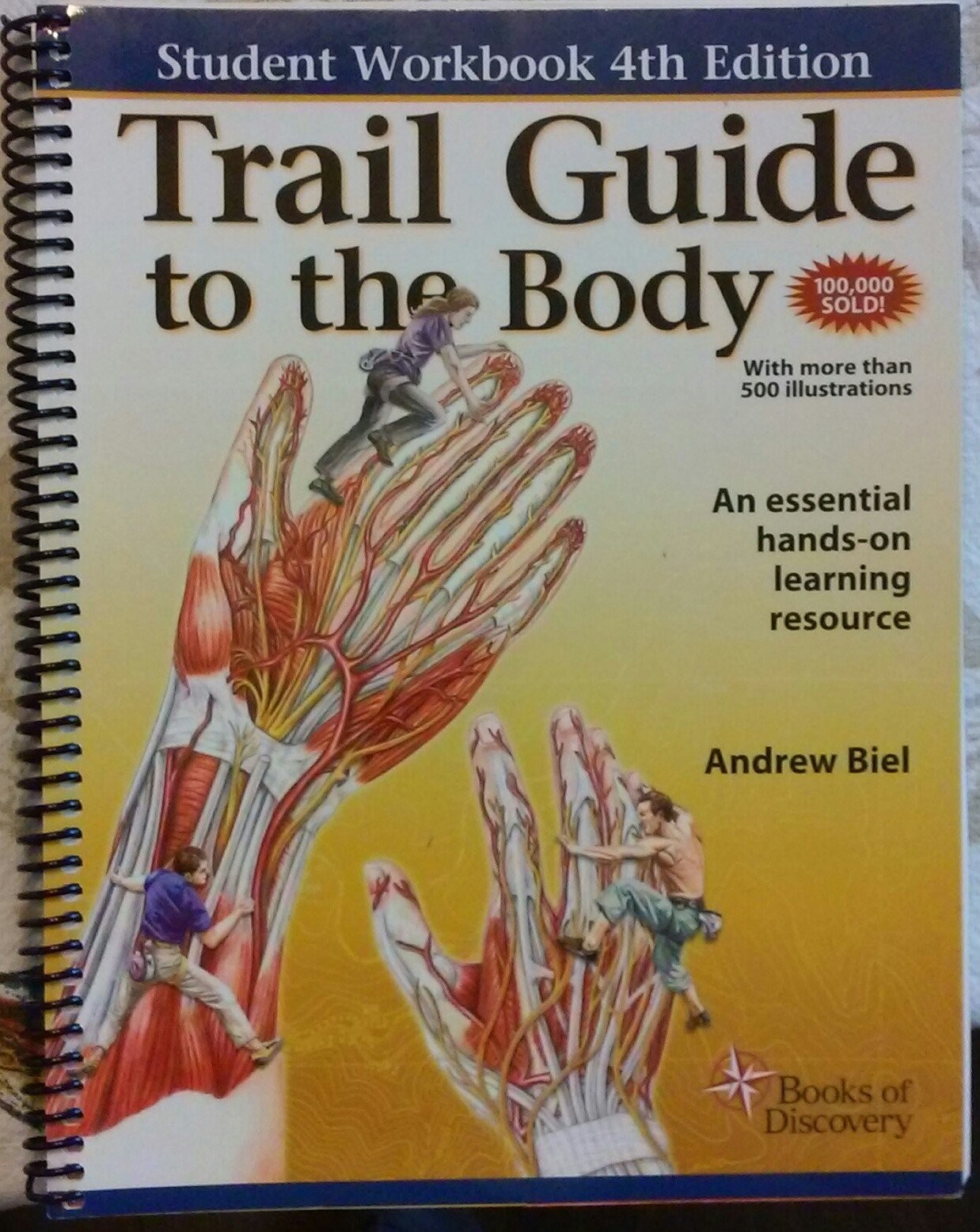 Trail Guide to the Body: A Hands-On Guide to Locating Muscles, Bones, and Mo…