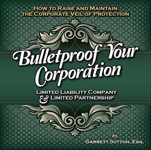 Bulletproof Your Corporation: Limited Liability Company & Limited Part – GOOD