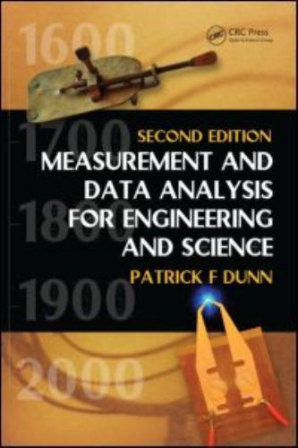 Measurement and Data Analysis for Engineering and Science, Second Edition