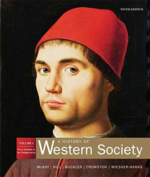 A History of Western Society Vol. 1 : From Antiquity to Enlighten