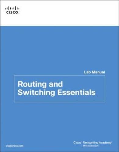 Routing and Switching Essentials Lab Manual (Lab Companion) – Paperback – GOOD