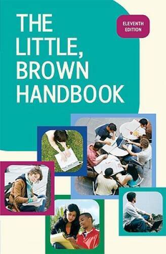 The Little, Brown Handbook, 11th Edition – Hardcover By Fowler, H. Ramsey – GOOD