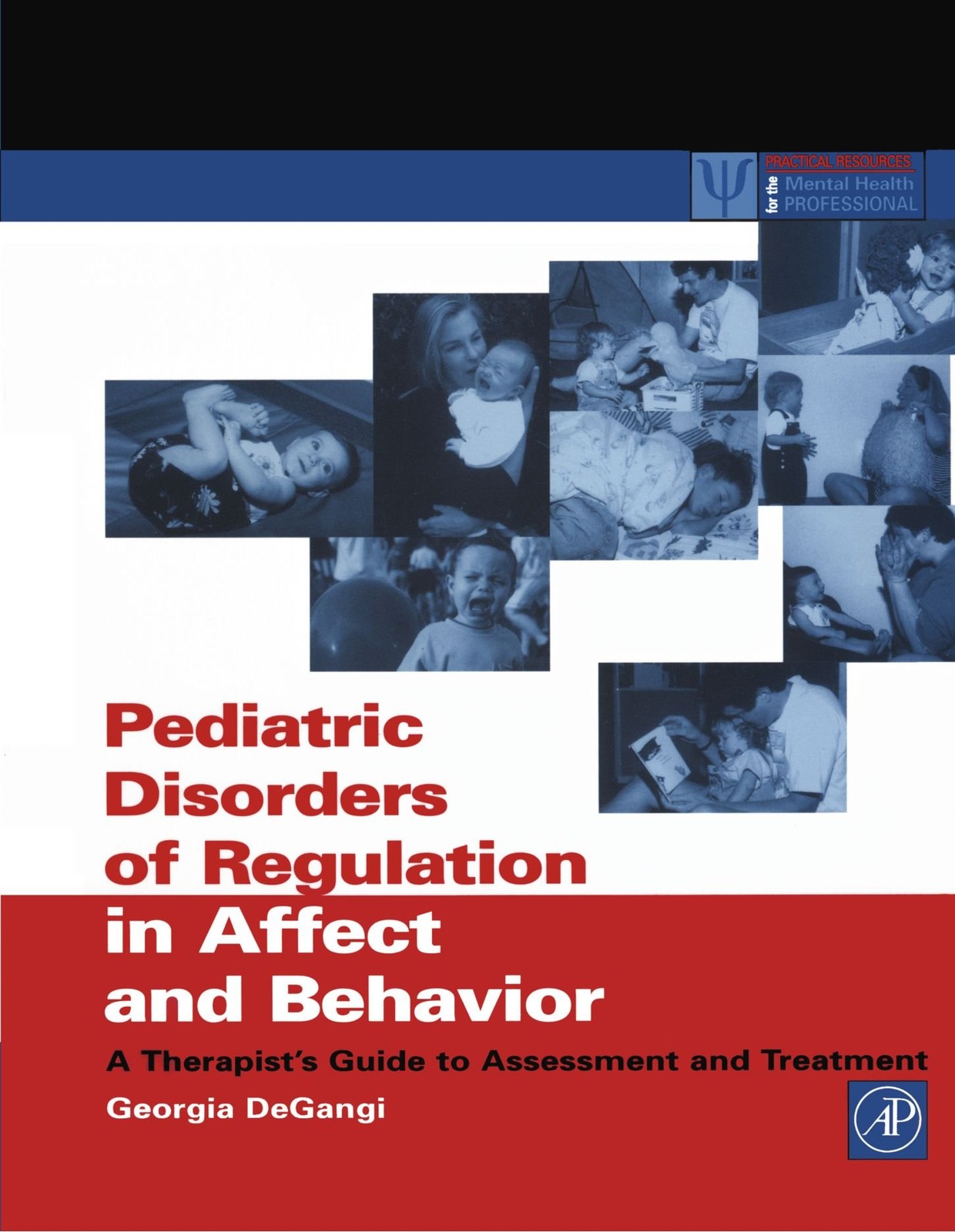 Pediatric Disorders of Regulation in Affect and Behavior: A Therapist’s Guid…