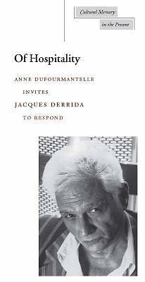 Of Hospitality (Cultural Memory in the Present) by Derrida, Jacques
