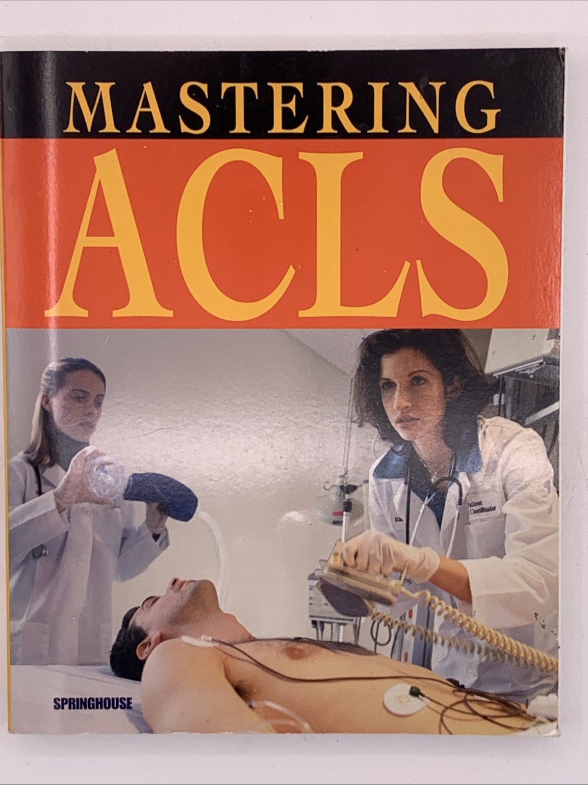 Mastering ACLS by Spring house, Paperback Book 2002, B165