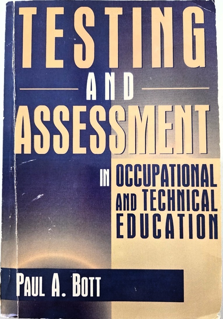 Testing and Assessment in Occupational and Technical Education Bott 1996 PB 1st
