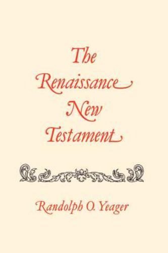Renaissance New Testament Ser.: Renaissance New Testament : James 4:1-Jude 1:26