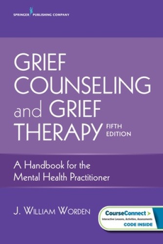 Grief Counseling and Grief Therapy: A Handbook for the Mental Health