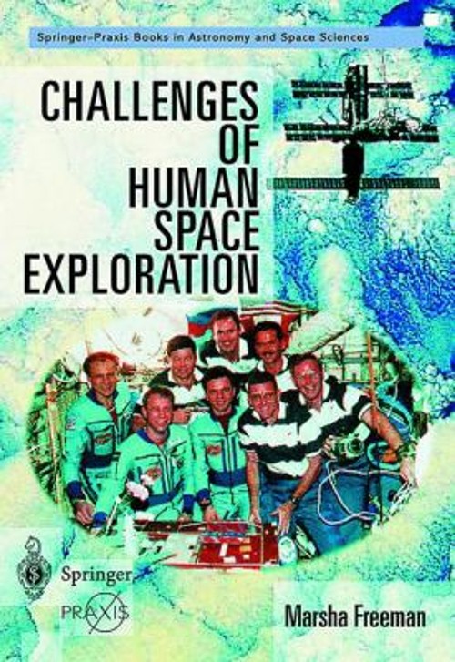 Challenges of Human Space Exploration Paperback Marsha Freeman