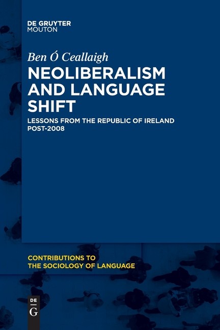 Neoliberalism And Language Shift: Lessons From The Republic …