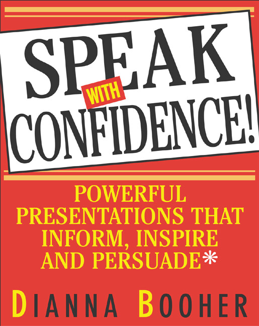 Speak With Confidence: Powerful Presentations That Inform, Inspire And Pers…