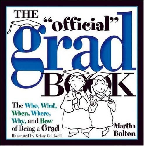 The “Official” Grad Book: The Who, W…, Bolton, Martha