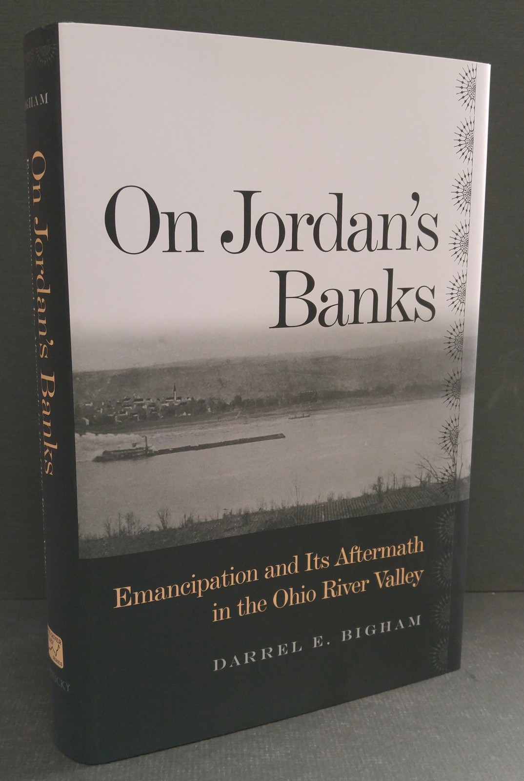 On Jordan’s Banks Slavery Emancipation Ohio River Valley Cincinnati NEW hb/dj