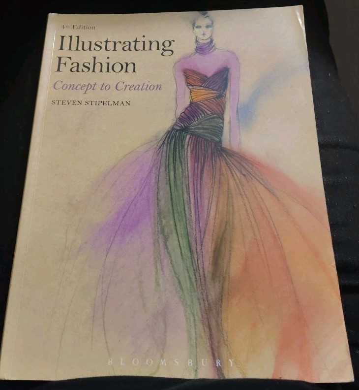 Illustrating Fashion : Concept to Creation by Steven Stipelman (2017, Trade…